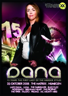 Dana, 15 years the first lady of the harder styles