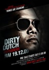 Dirty Dutch ‘die-hard’ tickets uitverkocht