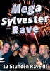 Mega Sylvester Rave