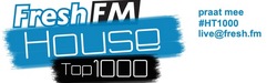 Fresh FM House Top 1000