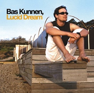 Debuut album van Bas Kunnen - Lucid Dream