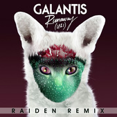 Raiden drops remix of galantis