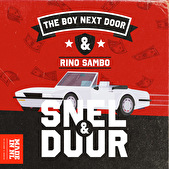 The Boy Next Door & Rino Sambo zijn 'Snel & Duur'
