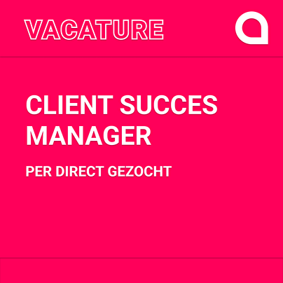 Vacature: Client Succes Manager