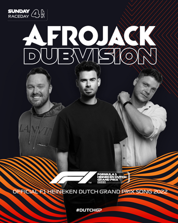 Afrojack en DubVision maken Official Formula 1 Heineken Dutch Grand Prix Song 2022