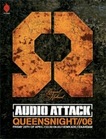Audio Attack - Queensnight 2006