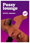 Pussy Lounge XX-rated in the Matrixx