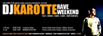 Stalker en de Gasten Zonder Grenzen presenteren het DJ Karotte Raveweekend