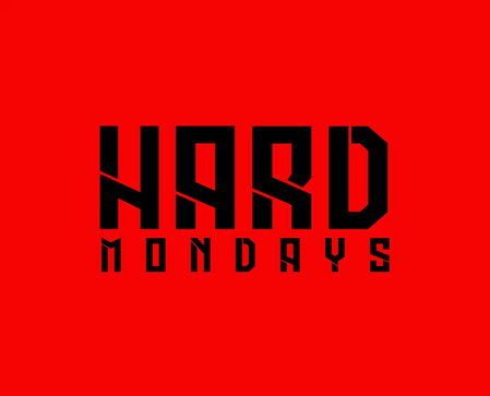 Hard Mondays