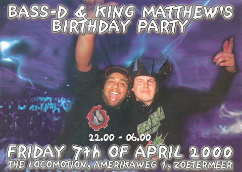 Bass-D & King Matthew's Birthday Party