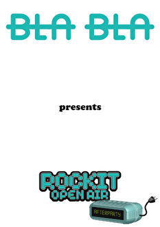 Bla Bla invites Rockit Open Air Festival After official after