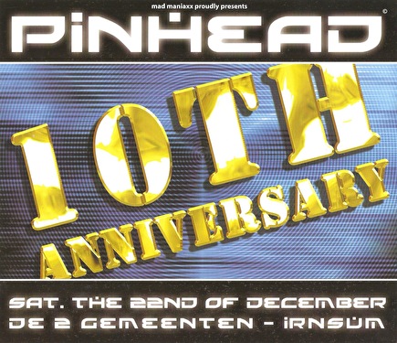 Pinhead 10th Anniversary
