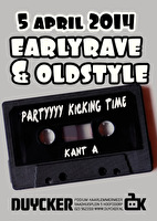 Earlyrave & Oldstyle
