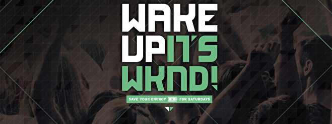 Wake Up It's WKND