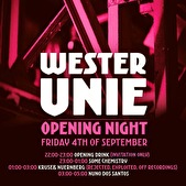 Westerunie Opening Night
