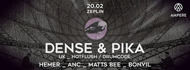Zeplin presents Dense & Pika