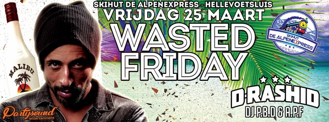Wasted Friday