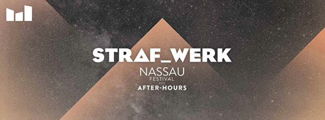Straf_Werk × Nassau Festival