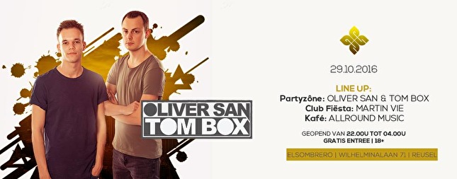 Oliver San & Tom Box
