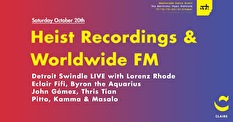 Heist Recordings & Worldwide FM