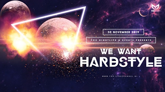 We want Hardstyle