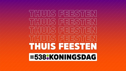 Thuis feesten = 538 Koningsdag