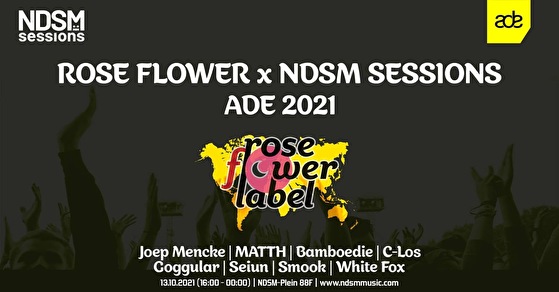 Rose Flower × NDSM Sessions