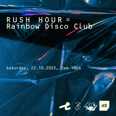 Rush Hour × Rainbow Disco Club