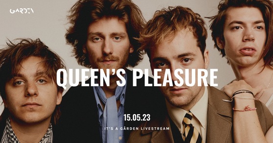 Queen's Pleasure × GÂRDEN