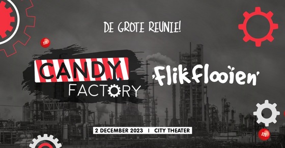 Candy Factory × Flikflooien