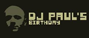 DJ Paul's Birthday