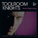 Toolroom Knights - Mixed by Fedde Le Grand