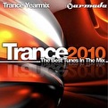 Trance 2010 - The Best Tunes In The Mix