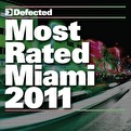 Defected Most Rated Miami 2011