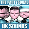 The PartySquad presents UK Sounds