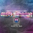 Mellomania 22 - Mixed By Pedro Del Mar