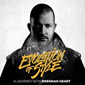 Evolution Of Style - A Journey With Brennan Heart