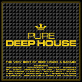 Pure Deep House - The Very Best Of Deep House & Garage
