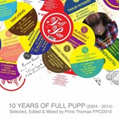 10 Years Of Full On Pupp - Mixed By Prins Thomas
