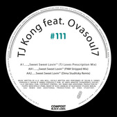 TJ Kong featuring Ovasoul7 - Compost Black Label #111 (Sweet Sweet Lovin')
