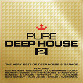 Pure Deep House 2 – The Very Best Of Deep House & Garage