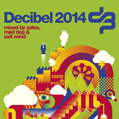Decibel 2014 - Mixed By Zatox, Mad Dog & Exit Mind
