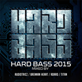 Hard Bass 2015 - Mixed By Audiotricz, Brennan Heart, Adaro & Titan