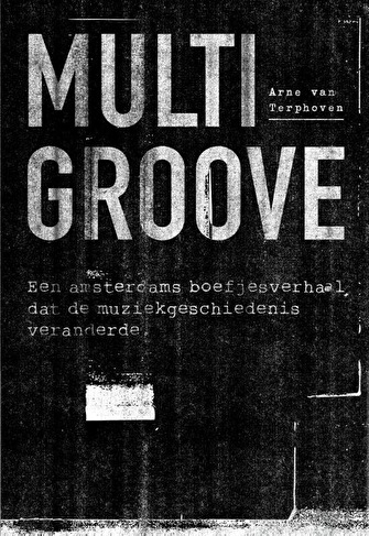 Multigroove - Arne van Terphoven