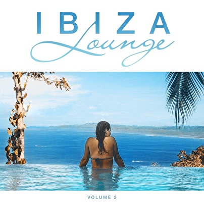 Ibiza Lounge volume 3