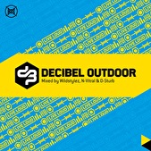 Decibel Outdoor 2019 - Mixed by Wildstylez, N-Vitral & D-Sturb