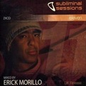 Erick Morillo - Subliminal Sessions 11