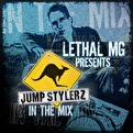 Lethal MG presents Jumpstylerz In The Mix