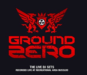 Ground Zero 2007 - The Live DJ Sets