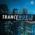Trance World 3 - Mixed by Sean Tyas